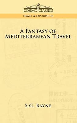 A Fantasy of Mediterranean Travel