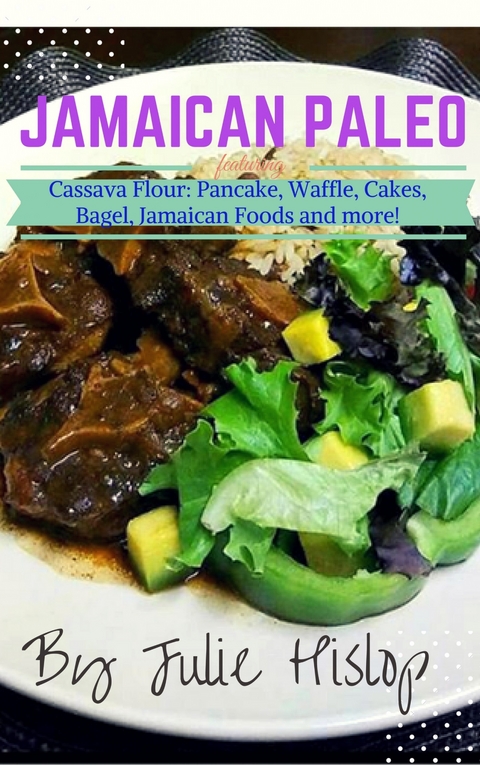 Jamaican Paleo -  Julie Hislop