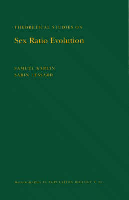 Theoretical Studies on Sex Ratio Evolution - Samuel Karlin, Sabin Lessard