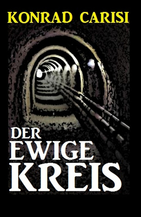 Der Ewige Kreis -  Konrad Carisi