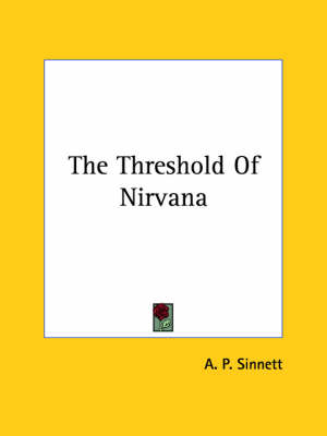 The Threshold Of Nirvana - A P Sinnett