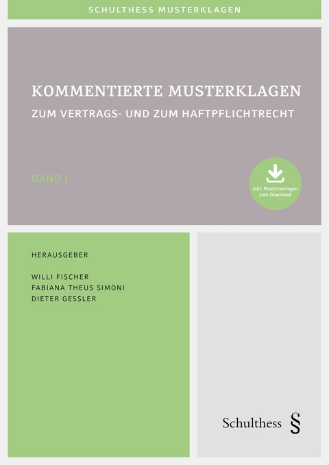 Kommentierte Musterklagen zum Vertrags- und zum Haftpflichtrecht - 