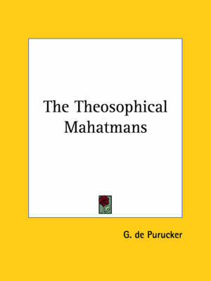 The Theosophical Mahatmans - G De Purucker