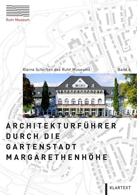 Architekturführer durch die Gartenstadt Margarethenhöhe - Rainer Metzendorf, Achim Mikuscheit