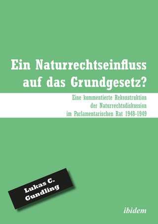 Ein Naturrechtseinfluss auf das Grundgesetz?