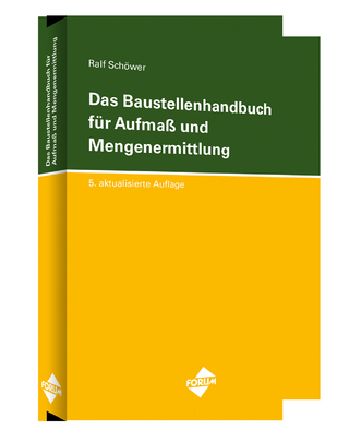 Das Baustellenhandbuch für Aufmass und Mengenermittlung