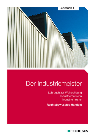 Der Industriemeister / Der Industriemeister - Lehrbuch 1