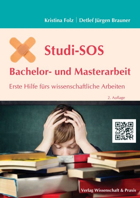 Studi-SOS Bachelor- und Masterarbeit. - Kristina Folz, Detlef J&uuml;rgen Brauner
