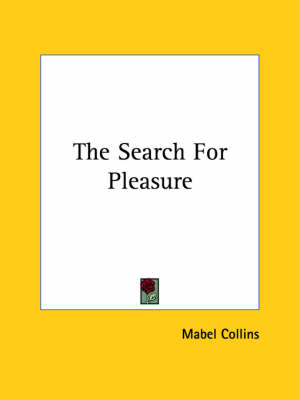 The Search For Pleasure - Mabel Collins