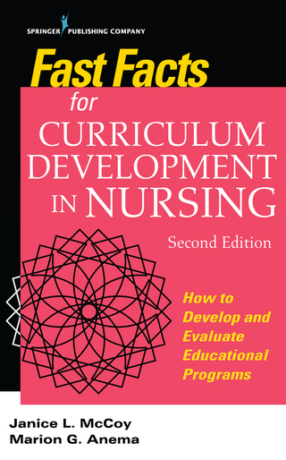Fast Facts for Curriculum Development in Nursing, Second Edition