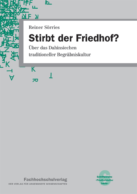 Stirbt der Friedhof? - Reiner S&ouml;rries