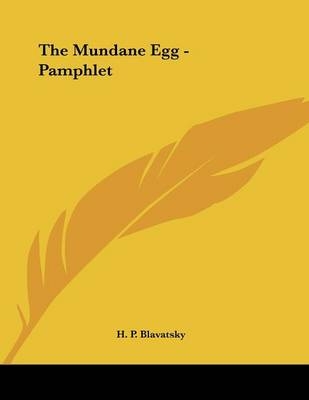 The Mundane Egg - Pamphlet - H P Blavatsky