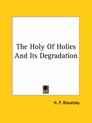 The Holy Of Holies And Its Degradation