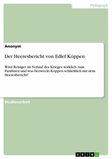 Der Heeresbericht von Edlef K&ouml;ppen