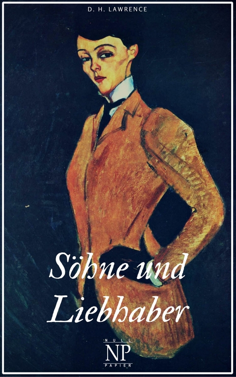 S&ouml;hne und Liebhaber - D. H. Lawrence