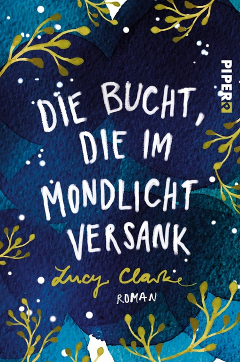 Die Bucht, die im Mondlicht versank - Lucy Clarke