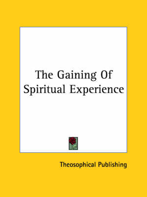 The Gaining Of Spiritual Experience - 