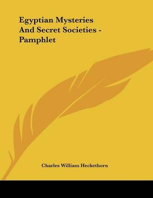 Egyptian Mysteries And Secret Societies - Pamphlet