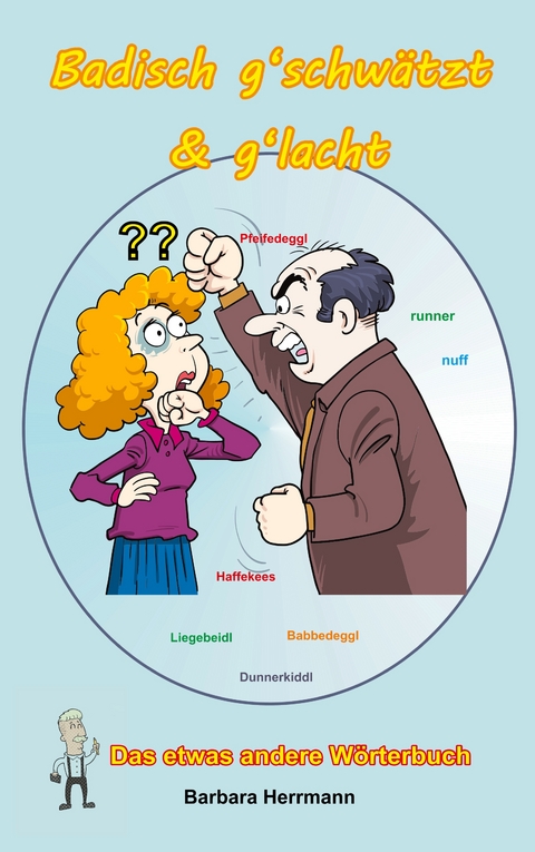 Badisch g'schw&auml;tzt  & g'lacht - Barbara Herrmann