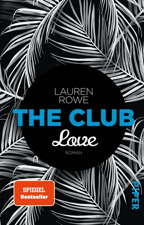 The Club &ndash; Love - Lauren Rowe
