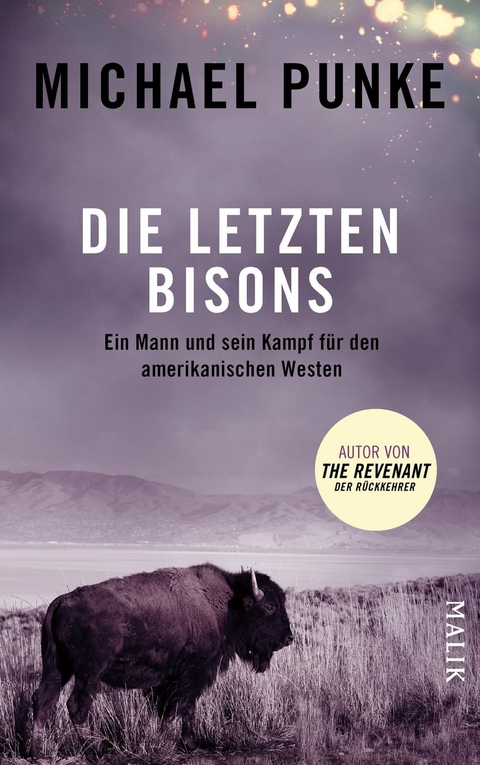 Die letzten Bisons - Michael Punke