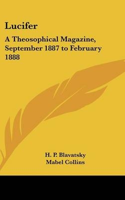 Lucifer - Helene Petrovna Blavatsky, H P Blavatsky