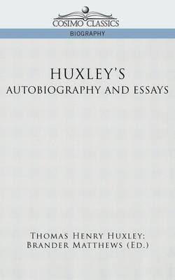 Huxley's Autobiography and Essays