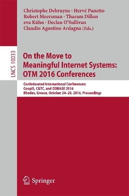 On the Move to Meaningful Internet Systems: OTM 2016 Conferences