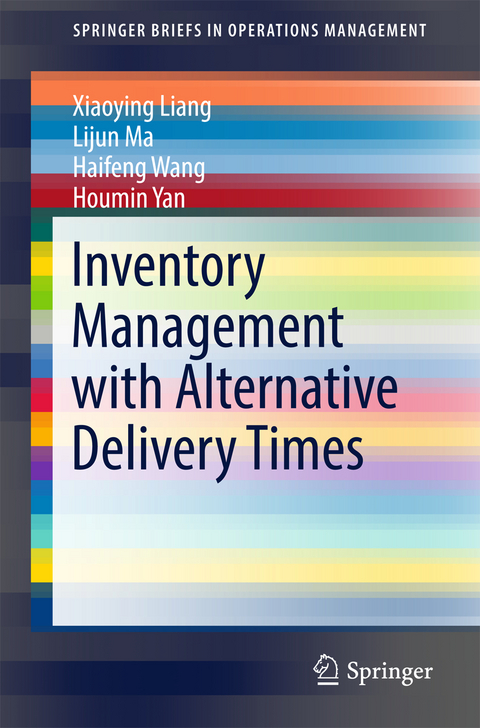 Inventory Management with Alternative Delivery Times - Xiaoying Liang, Lijun Ma, Haifeng Wang, Houmin Yan