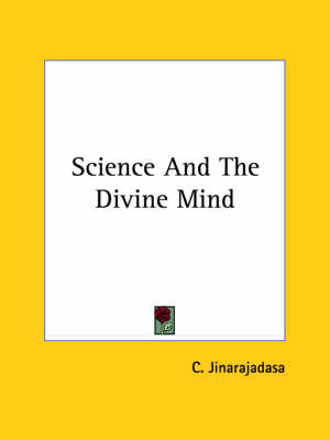 Science And The Divine Mind - C Jinarajadasa
