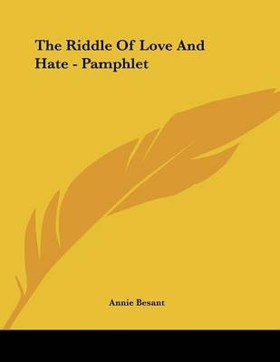 The Riddle Of Love And Hate - Pamphlet - Annie Besant