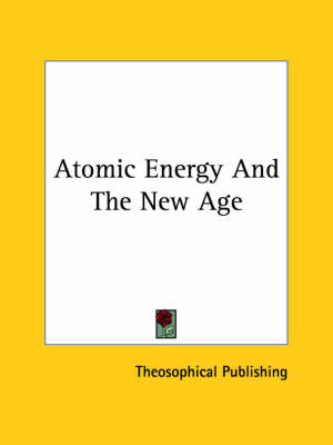 Atomic Energy And The New Age