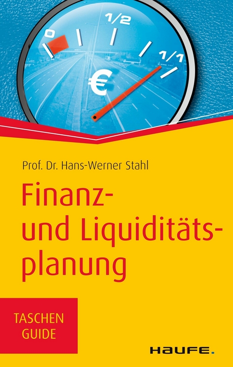 Finanz- und Liquiditätsplanung - Hans-Werner Stahl