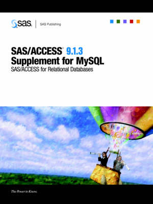 SAS/ACCESS(R) 9.1.3 Supplement for MySQL (SAS/ACCESS for Relational Databases)