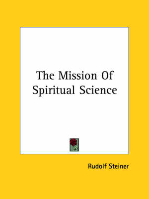 The Mission Of Spiritual Science