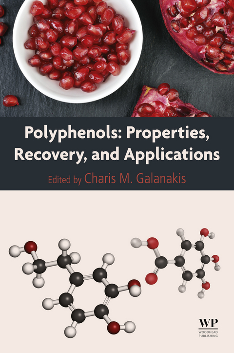 Polyphenols: Properties, Recovery, and Applications - 