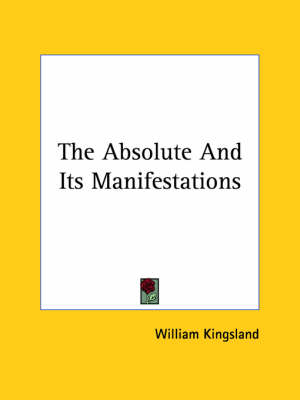 The Absolute And Its Manifestations