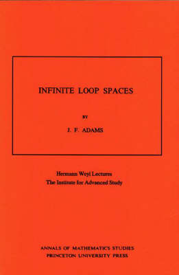 Infinite Loop Spaces - John Frank Adams