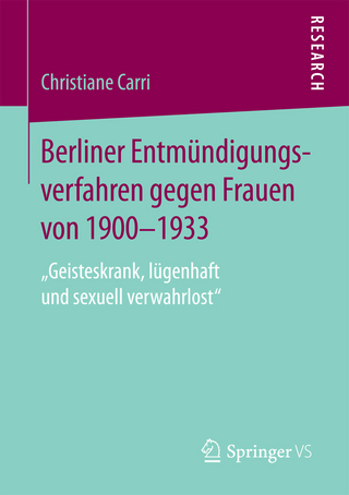 Berliner Entmündigungsverfahren gegen Frauen von 1900-1933