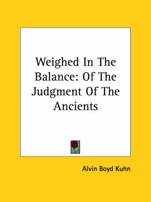 Weighed In The Balance - Alvin Boyd Kuhn