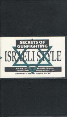 Secrets of Gunfighting Israeli Style