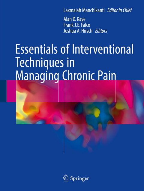 Essentials of Interventional Techniques in Managing Chronic Pain - 
