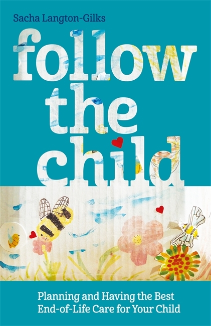Follow the Child - Sacha Langton-Gilks