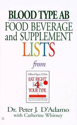 Blood Type AB Food, Beverage and Supplement Lists -  Dr. Peter J. D'Adamo
