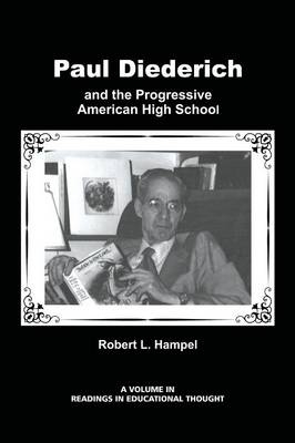 Paul Diederich and the Progressive American High School - 