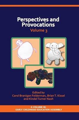 Perspectives and Provocations in Early Childhood Education Volume 3 - 