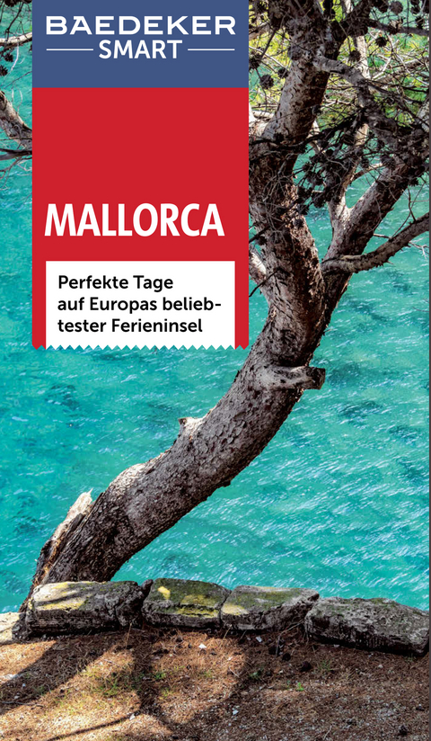 Baedeker SMART Reisef&uuml;hrer Mallorca - Andreas Drouve, Lara Dunston, Teresa Fisher, Carol Baker