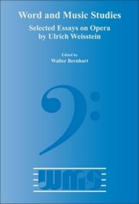 Selected Essays on Opera by Ulrich Weisstein - 