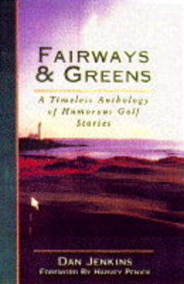 Fairways and Greens