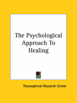 The Psychological Approach To Healing